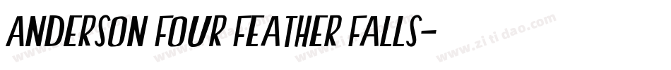 Anderson Four Feather Falls字体转换